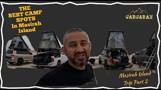 The Best Camp Spots in Masirah Island Masirah Island Tour  Part 2Masirah Island Camping Adventure [upl. by Mohandis]