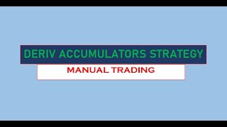 DERIV ACCUMULATORS STRATEGY  MANUAL TRADING [upl. by Restivo]