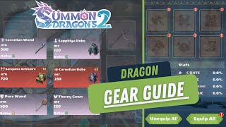 Gear Guide  How to Gear ur Dragons in Summon Dragons 2 [upl. by Hardman521]