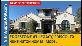 Huntington Homes Frisco For Sale  Edgestone At Legacy  Frisco Real Estate Agent [upl. by Nitnilc]