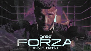 GRŠE  FORZA milvn remix [upl. by Genesia]