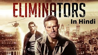 Eliminators 2016 Explained In Hindi  ActionThriller  Scott Adkins  AVI MOVIE DIARIES [upl. by Doelling]