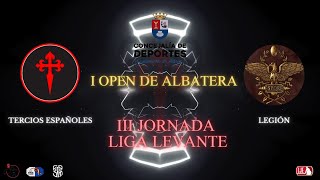 I Open de Albatera III Jornada Liga Levante Fase de grupos  Tercios Españoles vs Legión [upl. by Willing]