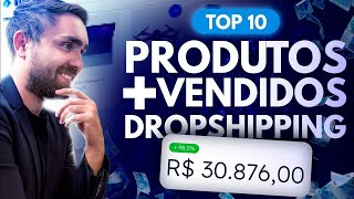 Dropshipping TOP 10 Produtos Mais Vendidos para Vender na Sua Loja [upl. by Lemmueu]