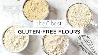 6 BEST GLUTENFREE FLOURS ‣‣ for all your baking recipes [upl. by Osicnarf]