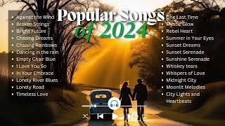 Popular Songs of 2024  Best Original Hits amp Trending Music [upl. by Nordek]