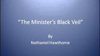 quotThe Ministers Black Veilquot Part 2 of 3 Audio [upl. by Brandyn333]