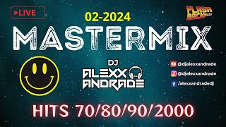 Mastermix 0224  HITS DOS ANOS 7080902000  DJ ALEXX ANDRADE flashback live dance [upl. by Arima795]