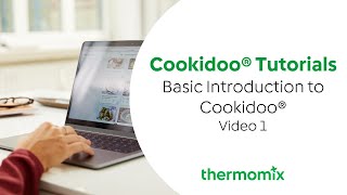 Cookidoo® Tutorials  Video 1 Basic Introduction [upl. by Eentroc]