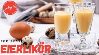 Der BESTE Eierlikör der Welt Rezept  so wird er richtig cremig [upl. by Initof866]