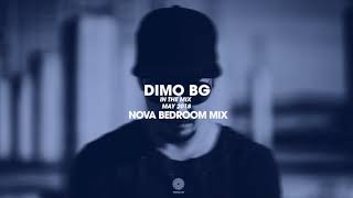 DiMO BG  IN THE MIX MAY 2018  NOVA BEDROOM MIX [upl. by Higgins]