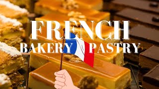 FRENCH BAKERY amp PASTRY DONT WATCH THIS VIDEO IF YOURE HUNGRY RELAXING VIDEO AND RELAXING MUSIC [upl. by Eellek]