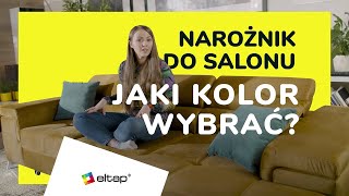 Jaki kolor narożnika wybrać do salonu ELTAP podpowiada 😊 [upl. by Ntsuj737]