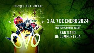 OVO Cirque du Soleil  Saludo Santiago de Compostela 2024 [upl. by Sirtimed]