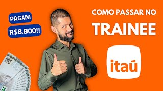 COMO PASSAR NO TRAINEE ITAÚ 2025 [upl. by Nesyla]