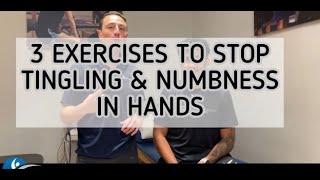 3 EXERCISES TO STOP TINGLING amp NUMBNESS IN HANDS [upl. by Assiralc]