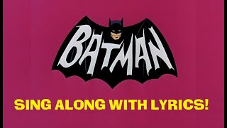 Batman theme song  lyrics on screen w bonus batpole blooper [upl. by Morlee]