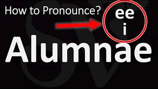 How to Pronounce Alumnae CORRECTLY [upl. by Devland]