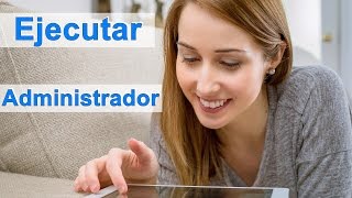 Como Iniciar y Ejecutar Como Administrador WINDOWS 10  7  81  8  VISTA  XP [upl. by Drofhsa]