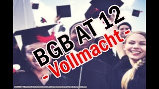 Arten der Vollmacht und Vertreter ohne Vertretungsmacht  BGB AT 12 [upl. by Yahs]