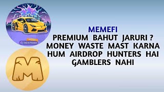 MEMEFI Premium Not Needed  Do Not Waste Money  Airdrop Not Lottery memefi [upl. by Annawt]