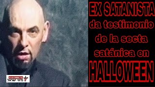 Ex satánico da testimonio de las prácticas macabras que hacen los satanistas en halloween [upl. by Byron350]