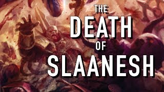 Is Slaanesh being Killed Off in Warhammer 40K [upl. by Annael656]