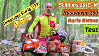 Ruris RM540 vs Stihl ms 261CM vs Husqvarna 350 Test rýchlosti v reze Prekvapí Ruris Amles [upl. by Iffar]