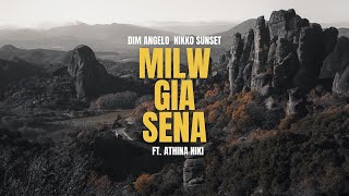 Dim Angelo amp Nikko Sunset  MILW GIA SENA feat Athina Niki  Official Audio Release [upl. by Tdnerb]