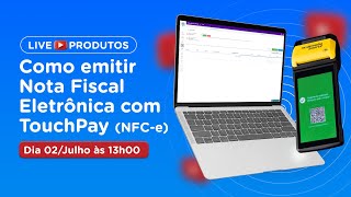 Como emitir Nota Fiscal Eletrônica com o TouchPay NFCe [upl. by Avla586]