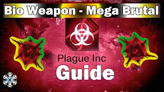 Plague Inc Evolved Bio Weapon  Mega Brutal Guide [upl. by Kinimod]