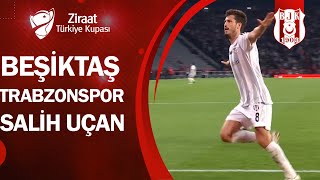 GOL Salih Uçan Beşiktaş 21 Trabzonspor  Ziraat Türkiye Kupası Finali [upl. by Warner]