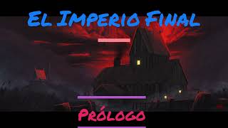 Audiolibro Sanderson El Imperio Final Prólogo Capítulos 1 y 2 Versión 20 [upl. by Acinor]