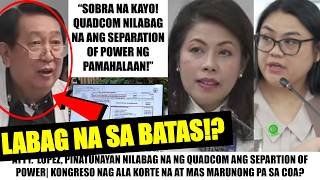 Matapos MAGMARUNONG PA sa COA QUADCOM IREREKLAMO NA SEPARATION of POWER NILABAG NA ng KONGRESO [upl. by Airdnahc]