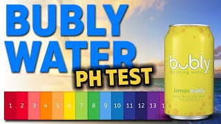 Bubly Water Ph Test  Is This Waters TRUE Ph Acidic or Alkaline [upl. by Preston631]