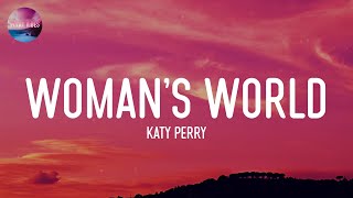 Katy Perry  WOMAN’S WORLD Lyrics [upl. by Arrej]