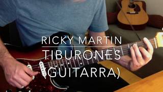 Tiburones Ricky Martin Guitarra [upl. by Oruam]