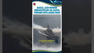 Deylaman Kapal Perang Terbaru Iran Ancaman Serius Bagi Mamarika shortvideo beritaterkini [upl. by Areval]