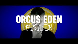 Orcus Eden  Epsilon Official Video [upl. by Hairem]