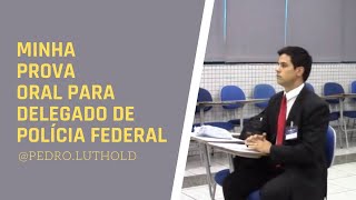 Prova Oral de Delegado de Polícia Federal [upl. by Andrien]