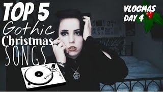 My Top 5 Gothic Christmas Songs  Goth Talk Tuesday  VLOGMAS DAY 4 Radically Dark [upl. by Ranita]