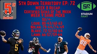 5th Down Territory Week 8 Recap Certified Sicko amp Week 9 Game Pick [upl. by Odnaloy]