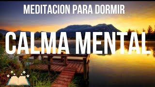 Meditación guiada para dormir💫CALMA MENTAL💫DUERME PROFUNDAMENTE [upl. by Norrat367]