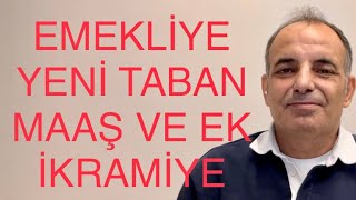 SON DAKİKA EMEKLİYE TABAN MAAŞ ZAM YASASI VE İKRAMİYE TEBLİĞİ GELİYOR [upl. by Jobina]