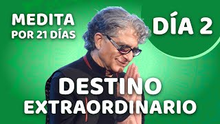 🧘‍♂️ Día 2  Meditación Guiada  DESTINO EXTRAORDINARIO con Deepak Chopra [upl. by Enyak]