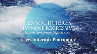 Hypnose Régressive  326 Enquête Liège interdit Pourquoi [upl. by Heddi]