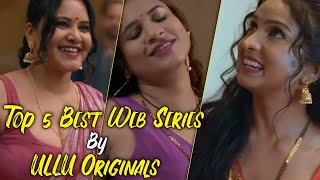 Top 5 ULLU Originals Web Series in 2024  Best Web Series by ULLU App  Latest Web Series Name List [upl. by Prentice]