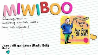 Martial  Jean petit qui danse Radio Edit  Miwiboo [upl. by Yenoh265]