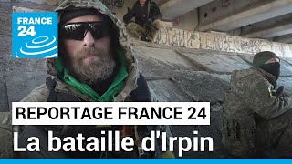 La bataille dIrpin carnet de route en Ukraine • FRANCE 24 [upl. by Piwowar]