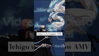 ICHIGO VS GRIMMJOW AMV COMPLETO NO CANAL shorts amv ichigo bleach grimmjow fight edit rock [upl. by Aicirt476]